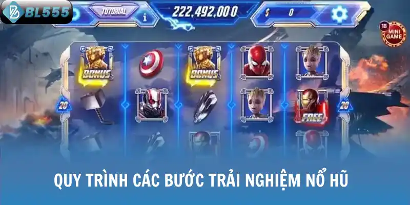 Quy trình các bước trải nghiệm nổ hũ