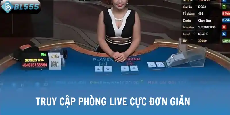 Truy cập phòng live cực đơn giản