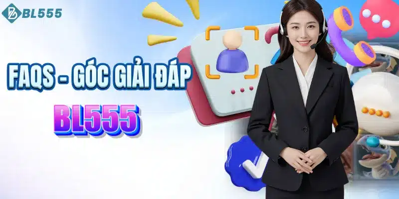 Hỏi đáp nhanh cho người chơi về BL555