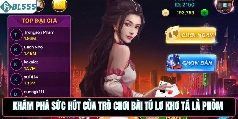 Khám phá sức hút của trò chơi bài tú lơ khơ tá lả phỏm